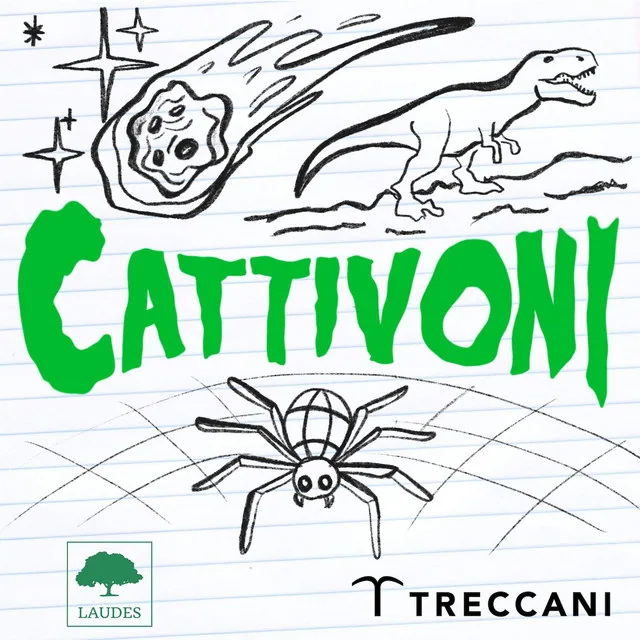 Cattivoni Podcast Treccani